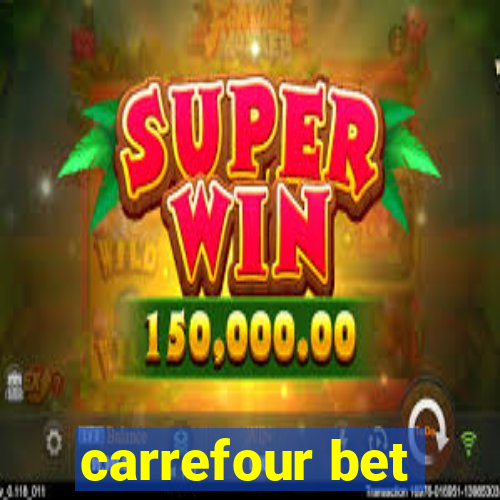 carrefour bet